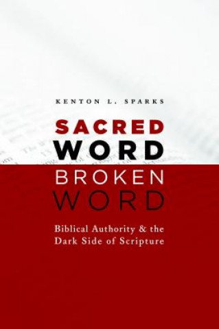 Libro Sacred Word, Broken Word Kenton L. Sparks