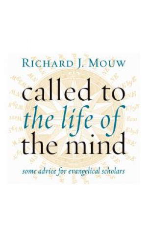 Książka Called to the Life of the Mind Richard J. Mouw