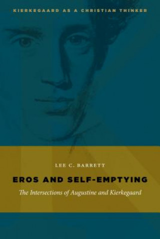 Kniha Eros and Self-Emptying Lee C. Barrett