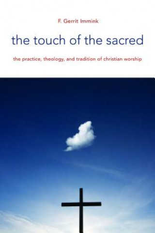 Livre Touch of the Sacred Immink F. Gerrit