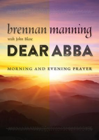 Carte Dear Abba Brennan Manning