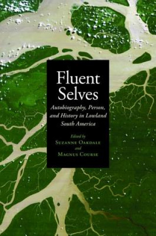 Könyv Fluent Selves Suzanne Oakdale