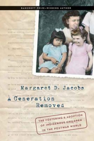 Book Generation Removed Margaret D. Jacobs
