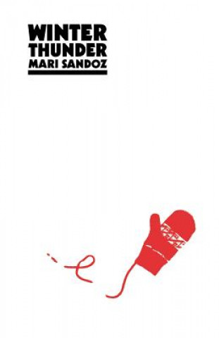 Boek Winter Thunder Mari Sandoz