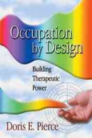 Книга Occupation by Design Doris E. Pierce