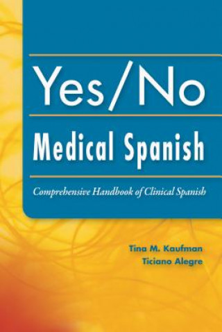 Könyv Yes/No Medical Spanish Tina Kaufman