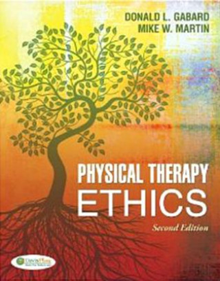 Knjiga Physical Therapy Ethics 2e Donald L. Gabard