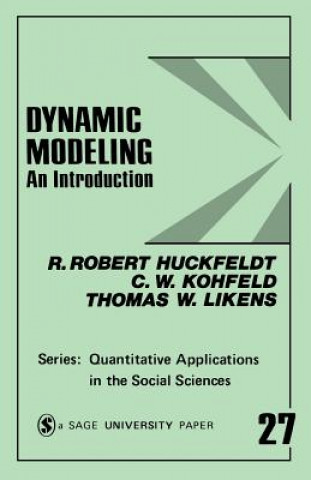 Carte Dynamic Modeling R. Robert Huckfeldt
