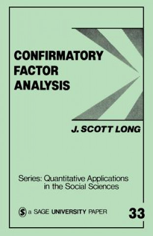 Kniha Confirmatory Factor Analysis J. Scott Long