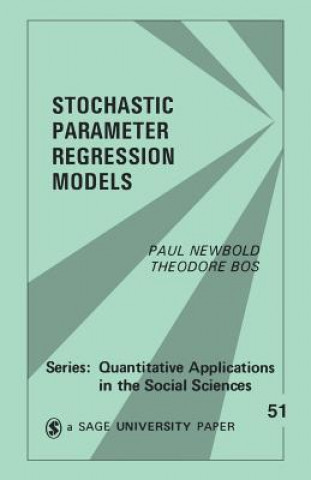 Kniha Stochastic Parameter Regression Models Paul Newbold