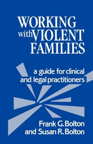 Carte Working with Violent Families Frank G. Bolton