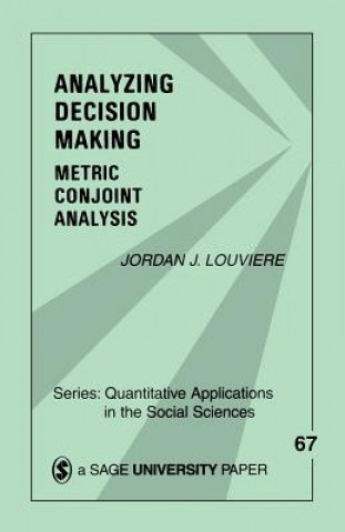 Carte Analyzing Decision Making Jordan J. Louviere