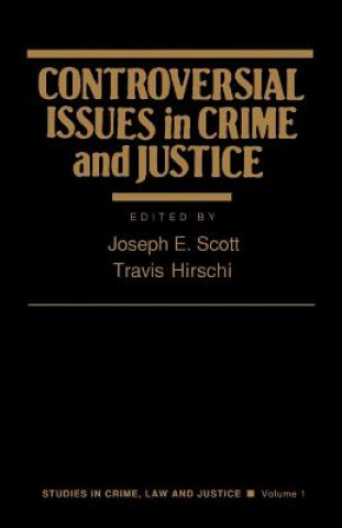 Carte Controversial Issues in Crime and Justice Joseph Scott