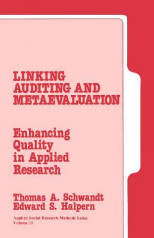 Kniha Linking Auditing and Meta-Evaluation Thomas A. Schwandt