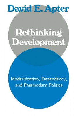 Knjiga Rethinking Development David E. Apter