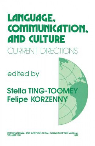 Kniha Language, Communication, and Culture Stella Ting-Toomey