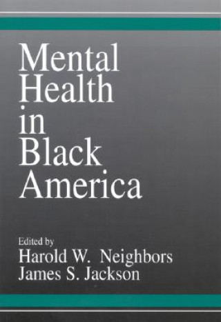 Book Mental Health in Black America Harold W. Neighbors