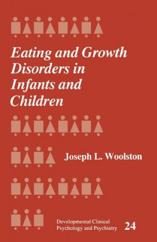 Carte Eating and Growth Disorders in Infants and Children Joseph L. Woolston