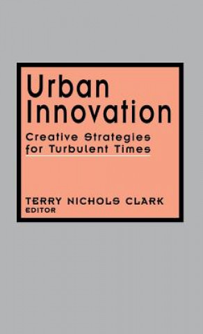 Könyv Urban Innovation Terry Nichols Clark