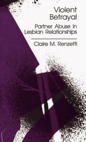 Kniha Violent Betrayal Claire M. Renzetti