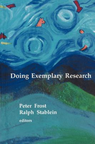 Könyv Doing Exemplary Research Peter J. Frost