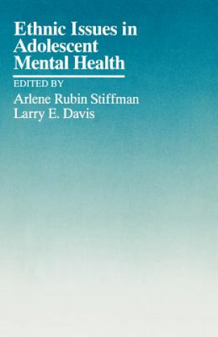 Könyv Ethnic Issues in Adolescent Mental Health Arlene Rubin Stiffman