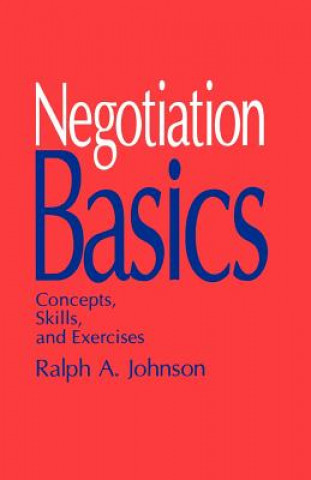 Kniha Negotiation Basics Ralph A. Johnson