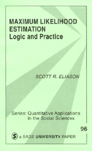 Knjiga Maximum Likelihood Estimation Scott R. Eliason