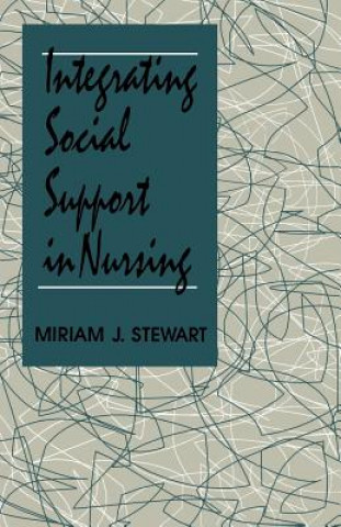 Buch Integrating Social Support in Nursing Sherry H. Stewart