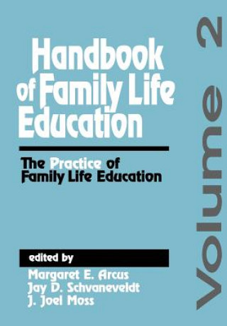 Carte Handbook of Family Life Education Margaret E. Arcus