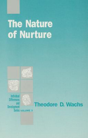 Carte Nature of Nurture Theodore D. Wachs