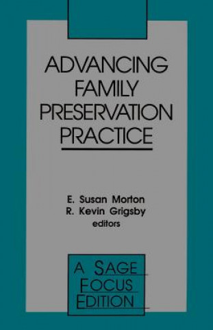 Książka Advancing Family Preservation Practice E . Susan Morton