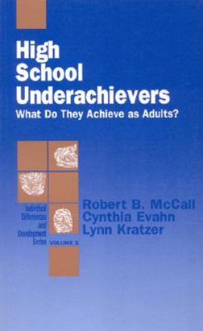 Книга High School Underachievers Robert B. McCall