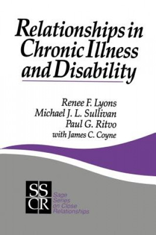 Książka Relationships in Chronic Illness and Disability Renee F. Lyons