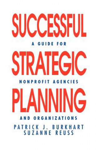Книга Successful Strategic Planning Patrick J. Burkhart