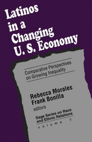 Kniha Latinos in a Changing US Economy Rebecca Morales