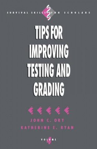 Kniha Tips for Improving Testing and Grading John C. Ory