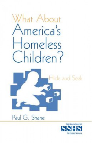 Kniha What About America's Homeless Children? P. Shane