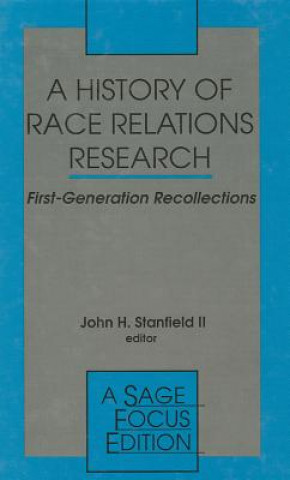Kniha History of Race Relations Research John H. Stanfield