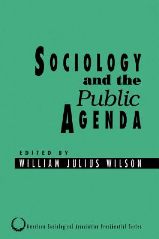 Kniha Sociology and the Public Agenda William Julius Wilson