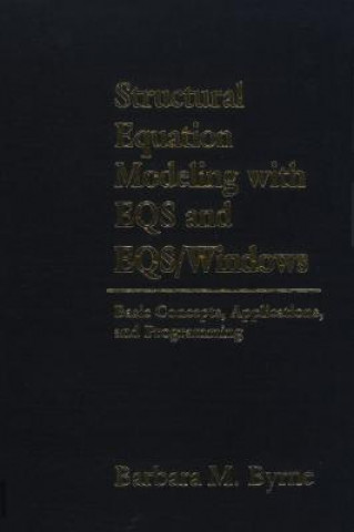 Книга Structural Equation Modeling with EQS and EQS/WINDOWS Barbara M. Byrne