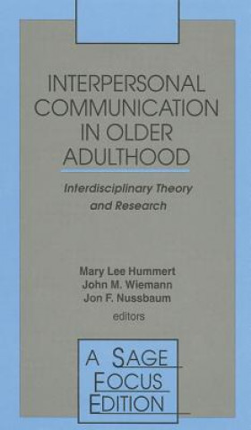 Книга Interpersonal Communication in Older Adulthood Mary Lee Hummert