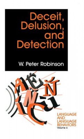 Knjiga Deceit, Delusion, and Detection W. P. Robinson