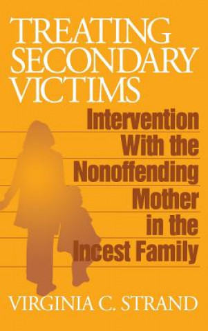 Könyv Treating Secondary Victims Virginia C. Strand