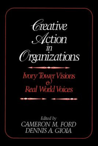 Książka Creative Action in Organizations Cameron M. Ford