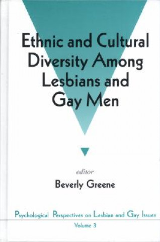 Книга Ethnic and Cultural Diversity Among Lesbians and Gay Men Beverly A. Greene