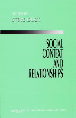 Kniha Social Context and Relationships Steve Duck