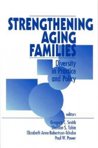 Carte Strengthening Aging Families Gregory C. Smith