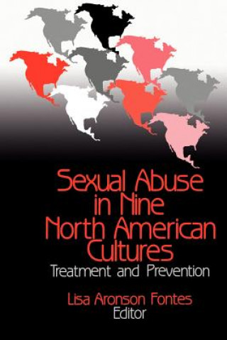 Kniha Sexual Abuse in Nine North American Cultures Lisa Aronson Fontes