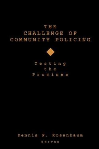 Carte Challenge of Community Policing Dennis P. Rosenbaum